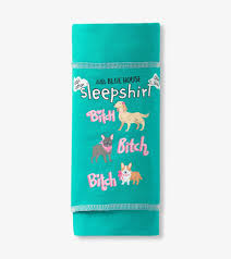Bitch Bitch Bitch 🍁Little Blue House Women's Sleepshirt O/S