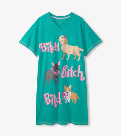 Bitch Bitch Bitch 🍁Little Blue House Women's Sleepshirt O/S